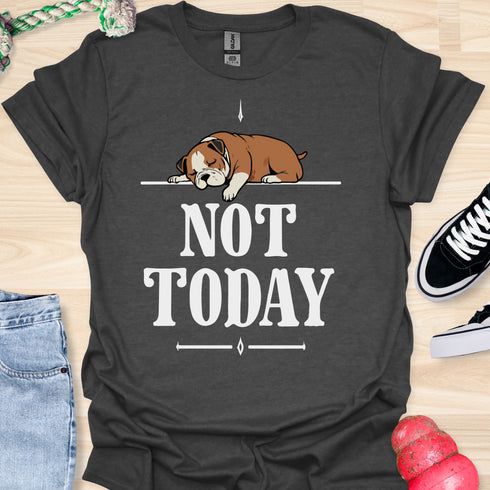 Not today - V5 - Bored Hanging Arm T-Shirt